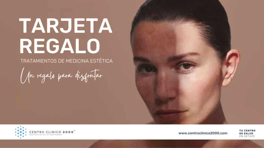 Tarjeta Regalo Medicina Estética Getafe: El Detalle Perfecto en Centro Clínico 2000. tarjeta regalo medicina estetica, regalar belleza getafe, gift card estetica getafe, bono regalo tratamientos esteticos.